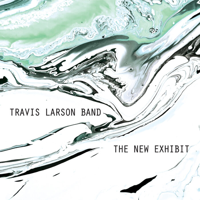 Travis Larson Band - Tne New Exhibit