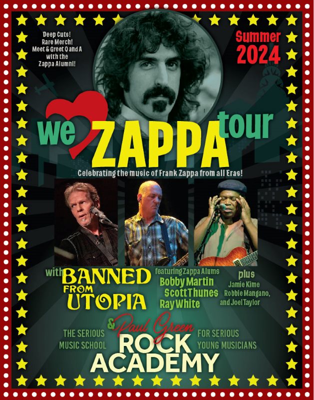 The WE LOVE ZAPPA tour featuring Banned by Utopia and The Paul Green Rock Academy - July 25, 2024 - 7:30 PM ET