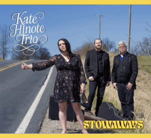 Kate Hinote Trio - Stowaways - Cover